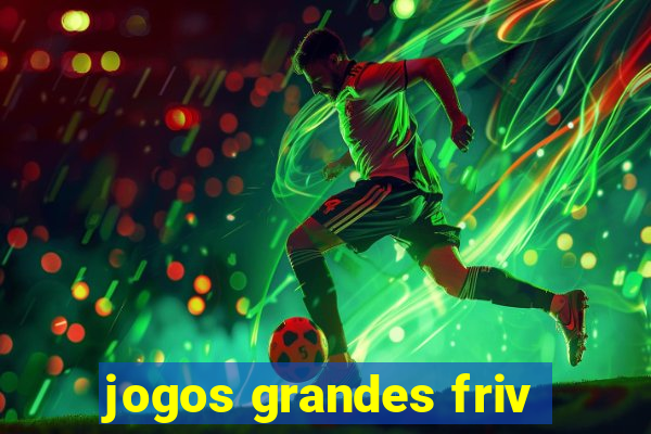 jogos grandes friv